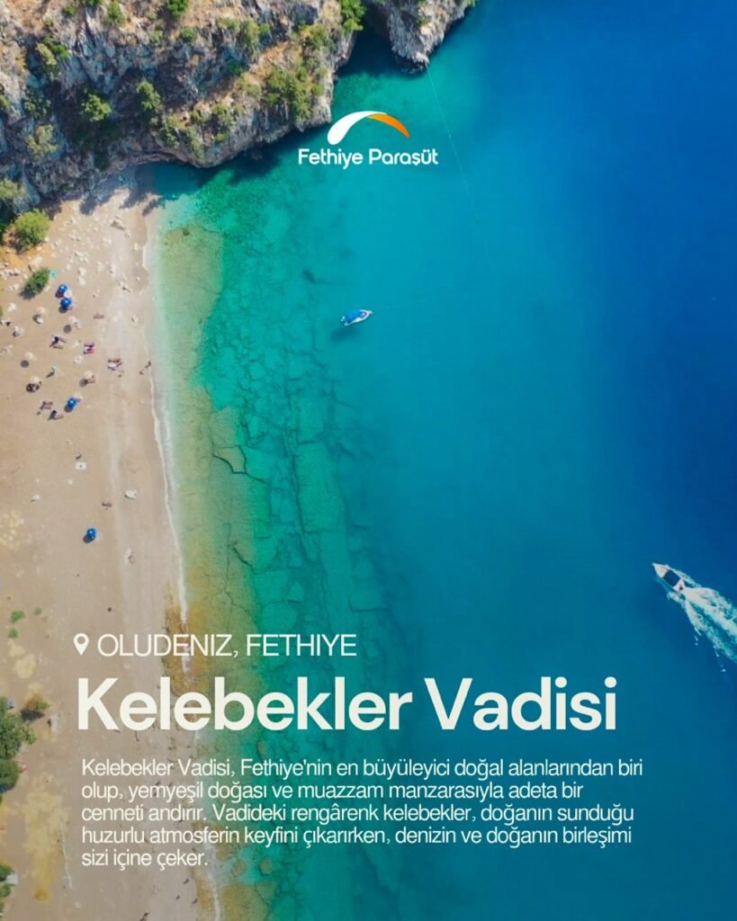 Fethiye paraşüt fethiye gezilecek yerler fethiye gezi rehberi fethiye gezilecek 10 yer fethiye kelebekler vadisi likya fethiye aktiviteler